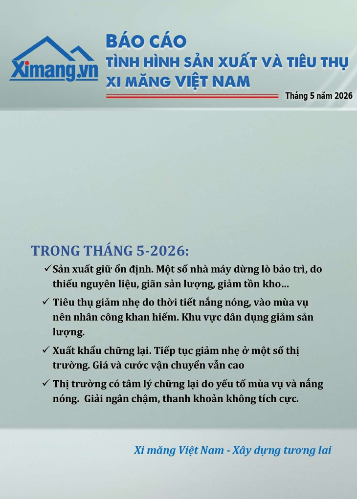 B&aacute;o c&aacute;o T&igrave;nh h&igrave;nh Sản xuất v&agrave; Ti&ecirc;u thụ Xi măng Việt Nam th&aacute;ng 05/2026