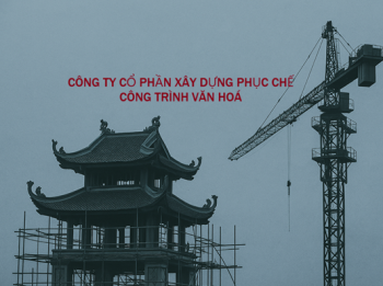 CÔNG TY CỔ PHẦN XÂY DỰNG PHỤC CHẾ CÔNG TRÌNH VĂN HOÁ